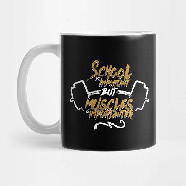 School Is Important But Muscles -Illustration (v1) by bluerockproducts